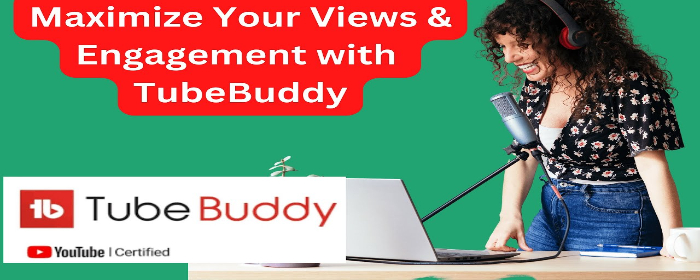 Advantages of Tubebuddy for your YouTube Channel growth